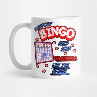 Support Bingo Keep Grandma Off The Street Grandmother Novelty Gift Mug